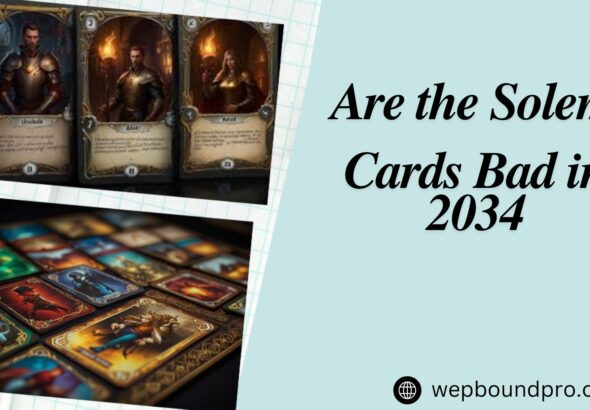 Are the Solemn Cards Bad in 2034