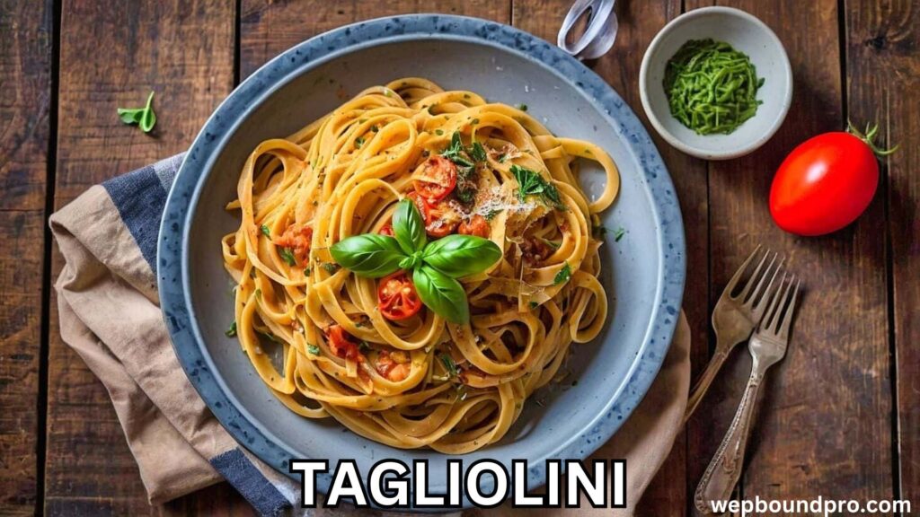 Tagliolini