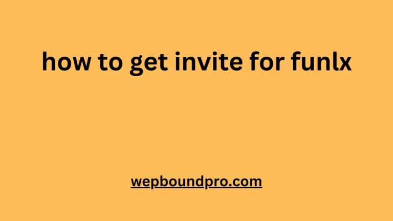 How to Get Invite for Funlx